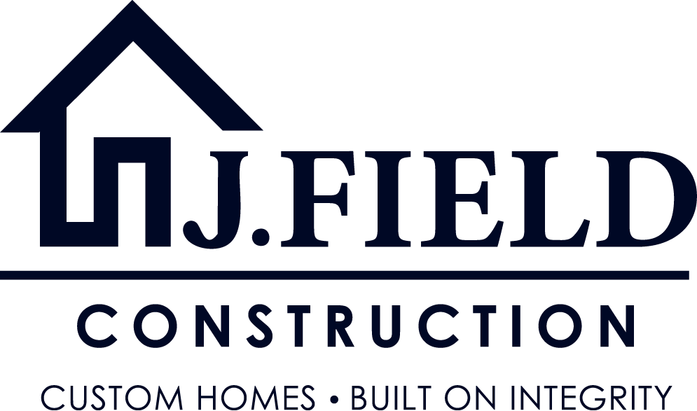 J.Field Construction, Custom Homes Built On Integrity